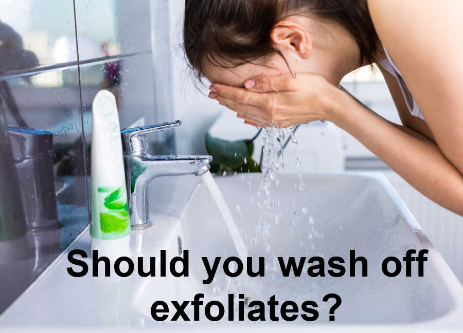 do you wash exfoliates off