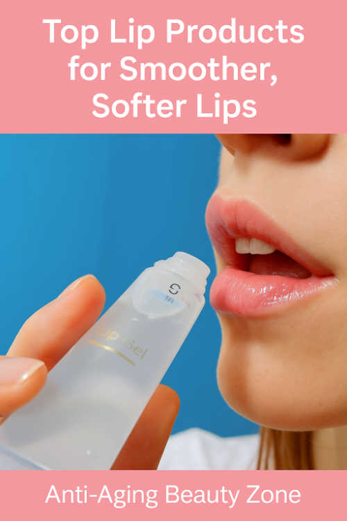 Top lip products to smooth, hydrate, and plump dry or aging lips naturally Woman applying clear lip gel to smooth lips with soft shine. Text overlay reads "Top Lip Products for Smoother, Softer Lips – Anti-Aging Beauty Zone.